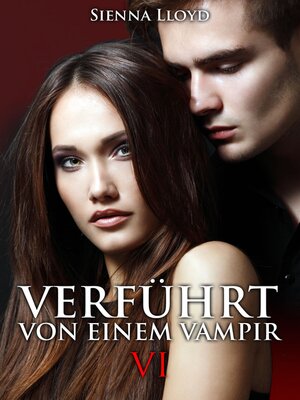 cover image of Verführt von einem Vampir--Band 6